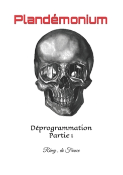 Paperback Plandémonium: Déprogrammation Partie 1 [French] Book