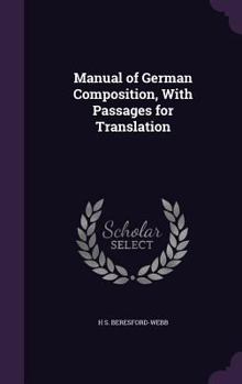 Hardcover Manual of German Composition, With Passages for Translation Book