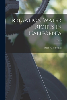 Paperback Irrigation Water Rights in California; C452 Book