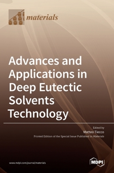 Hardcover Advances and Applications in Deep Eutectic Solvents Technology Book