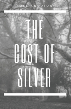 The Cost of Silver - Book  of the Highwaymen