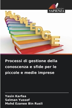 Paperback Processi di gestione della conoscenza e sfide per le piccole e medie imprese [Italian] Book