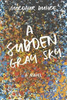 Paperback A Sudden Gray Sky Book