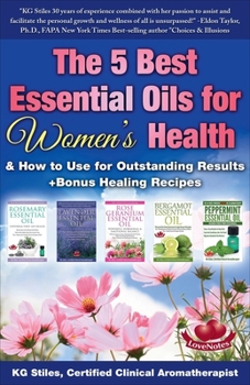 The 5 Best Essential Oils for Women's Health & How to Use for Outstanding Results +Bonus Healing Recipes