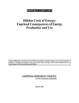 Hidden Costs of Energy: Unpriced Consequences of Energy Production and Use