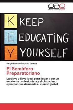 Paperback El Semaforo Preparatoriano [Spanish] Book