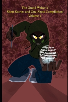 Paperback The Grand Writer's Short Stories and One-Shots Compilation Volume 1 Book