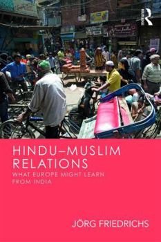 Paperback Hindu-Muslim Relations: What Europe Might Learn from India Book