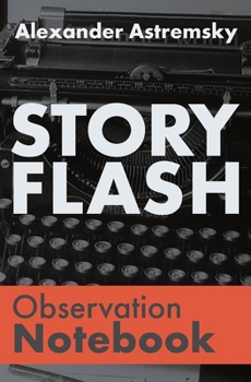 Paperback The Story-Flash Observation Notebook Book