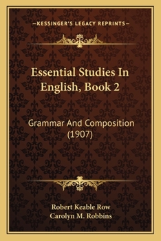 Paperback Essential Studies In English, Book 2: Grammar And Composition (1907) Book