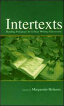 Paperback Intertexts: Reading Pedagogy in College Writing Classrooms Book