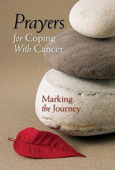 Paperback Prayers for Coping with Cancer: Marking the Journey Book