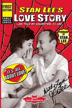 Paperback Stan Lee's Love Story: It's All About Love Book