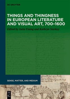 Paperback Things and Thingness in European Literature and Visual Art, 700-1600 Book