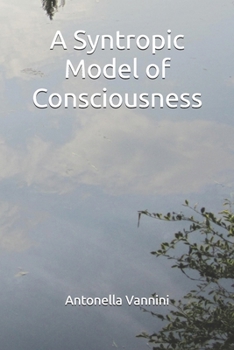 Paperback A Syntropic Model of Consciousness Book