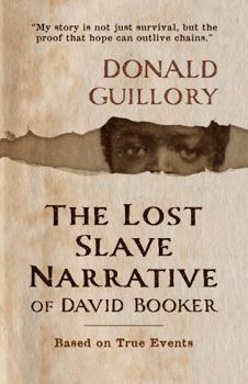 Paperback The Lost Slave Narrative of David Booker Book