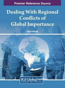 Hardcover Dealing With Regional Conflicts of Global Importance Book