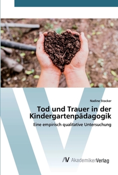 Paperback Tod und Trauer in der Kindergartenpädagogik [German] Book