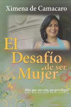 Paperback El Desafío de Ser Mujer [Spanish] Book