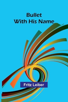 Paperback Bullet With His Name Book