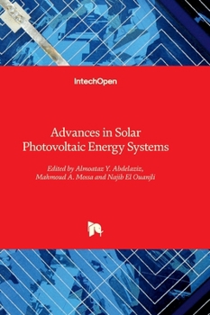 Advances in Solar Photovoltaic Energy Systems
