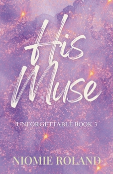 His Muse (Unforgettable)