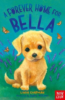 Paperback A Forever Home for Bella (Forever Homes, 5) Book