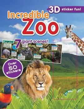Paperback Incredible Zoo 3d Sticker Scene Book