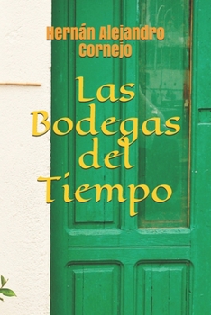 Paperback Las Bodegas del Tiempo [Spanish] Book