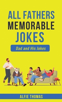 Hardcover Father's Memorable Jokes: A Dad and His Jokes Book