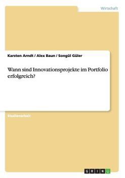 Paperback Wann sind Innovationsprojekte im Portfolio erfolgreich? [German] Book