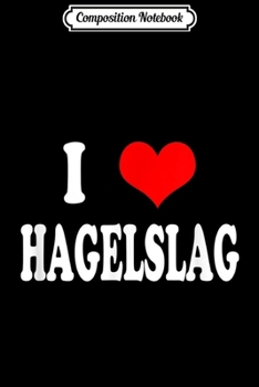 Composition Notebook: I Love Hagelslag  Journal/Notebook Blank Lined Ruled 6x9 100 Pages