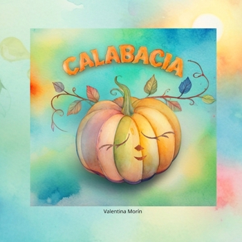 Calabacia (Cuentos para niños) (Spanish Edition)