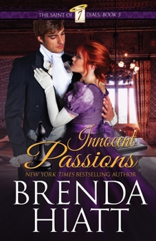 Innocent Passions - Book #3 of the Saint of Seven Dials