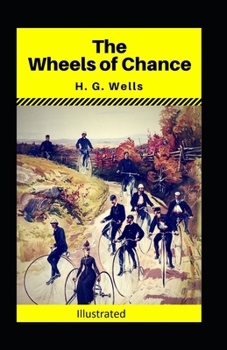 Paperback The Wheels of Chance Illustrated Book