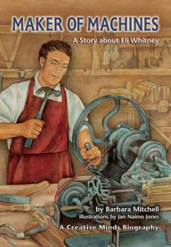 Paperback Maker of Machines: A Story about Eli Whitney Book