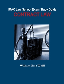 Paperback IRAC Law School Exam Study Guide: Contract Law Book