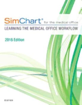 Paperback Simchart for the Medical Office: Learning the Medical Office Workflow - 2018 Edition Book