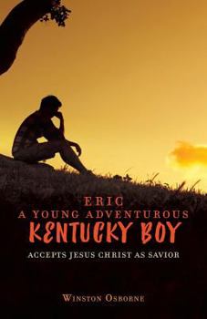 Paperback Eric A Young Adventurous KENTUCKY BOY Book