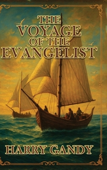 Hardcover The Voyage Of The Evangelist Book