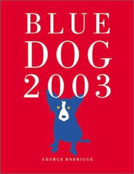 Calendar Blue Dog Engagement Calendar 2003 Book