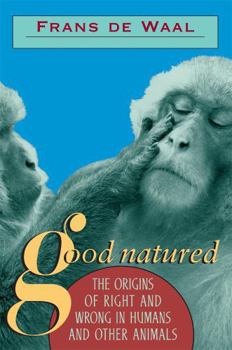 Paperback Good Natured: The Origins of Right and Wrong in Humans and Other Animals Book