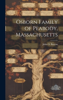 Hardcover Osborn Family of Peabody, Massachusetts Book