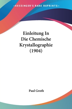 Paperback Einleitung In Die Chemische Krystallographie (1904) [German] Book