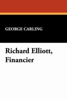 Paperback Richard Elliott, Financier Book