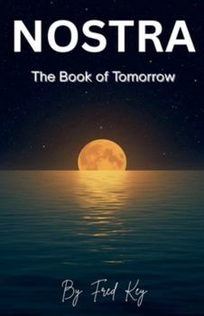 Paperback NOSTRA The Book of Tomorrow Book