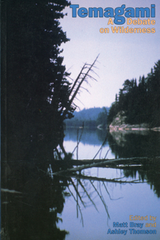 Paperback Temagami: A Debate on Wilderness Book
