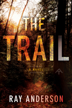The Trail - Book #1 of the An Awol Thriller