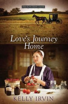 Love's Journey Home - Book #3 of the Bliss Creek Amish