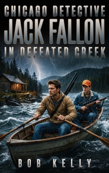 Hardcover Chicago Detective Jack Fallon In Defated Creek Book